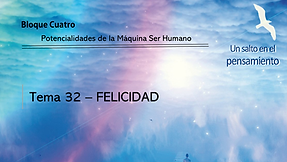 TEMA 32: FELICIDAD